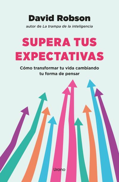 SUPERA TUS EXPECTATIVAS | 9788418714214 | ROBSON, DAVID | Llibreria Ombra | Llibreria online de Rubí, Barcelona | Comprar llibres en català i castellà online