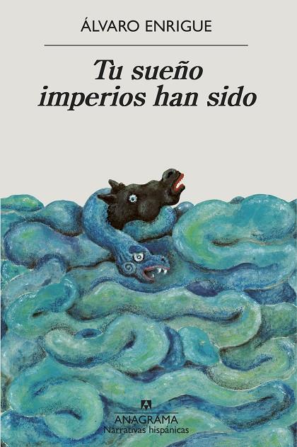 TU SUEÑO IMPERIOS HAN SIDO | 9788433999498 | ENRIGUE, ÁLVARO | Llibreria Ombra | Llibreria online de Rubí, Barcelona | Comprar llibres en català i castellà online