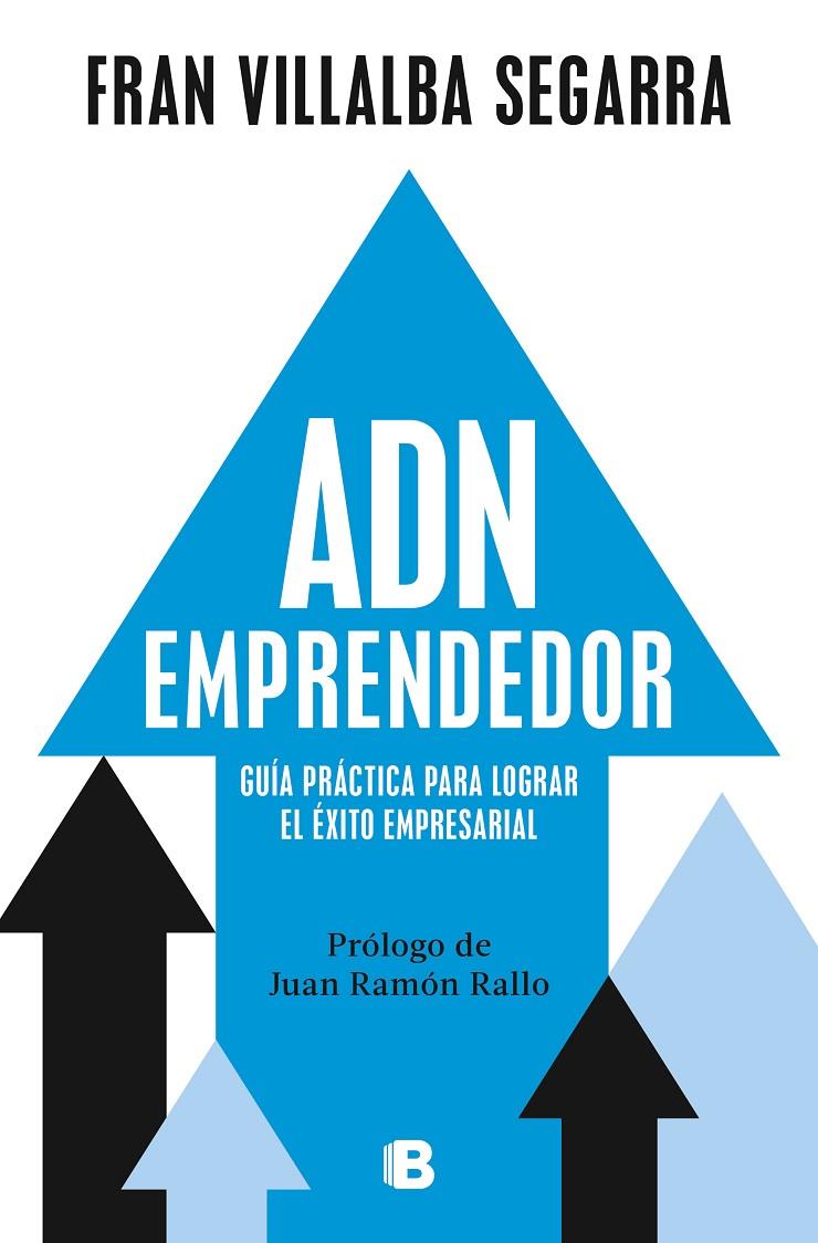 ADN EMPRENDEDOR | 9788466678056 | VILLALBA SEGARRA, FRAN | Llibreria Ombra | Llibreria online de Rubí, Barcelona | Comprar llibres en català i castellà online