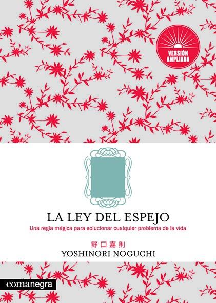 LA LEY DEL ESPEJO | 9788417188818 | NOGUCHI, YOSHINORI | Llibreria Ombra | Llibreria online de Rubí, Barcelona | Comprar llibres en català i castellà online