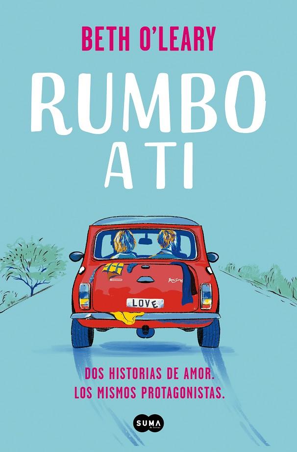 RUMBO A TI | 9788491296409 | O'LEARY, BETH | Llibreria Ombra | Llibreria online de Rubí, Barcelona | Comprar llibres en català i castellà online