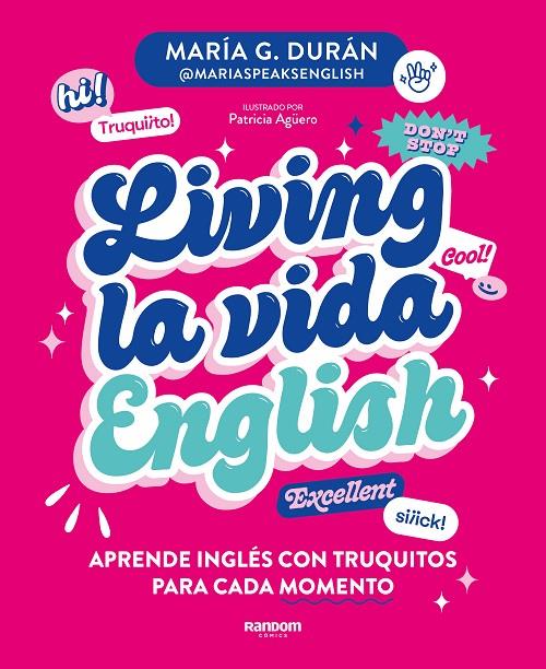 LIVING LA VIDA ENGLISH | 9788418040672 | G. DURÁN (@MARIASPEAKSENGLISH), MARÍA | Llibreria Ombra | Llibreria online de Rubí, Barcelona | Comprar llibres en català i castellà online