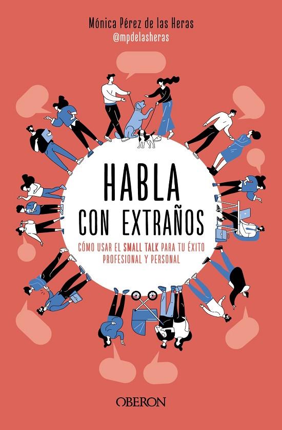 HABLA CON EXTRAÑOS | 9788441549449 | PÉREZ DE LAS HERAS, MÓNICA | Llibreria Ombra | Llibreria online de Rubí, Barcelona | Comprar llibres en català i castellà online