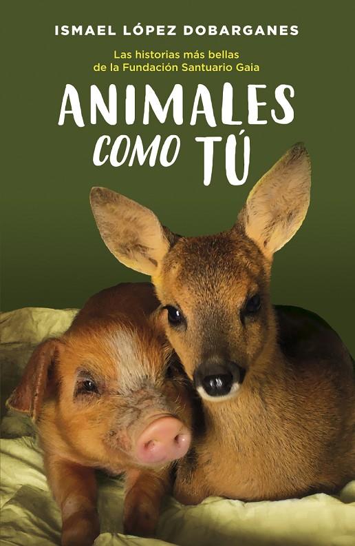 ANIMALES COMO TÚ | 9788418128189 | LÓPEZ DOBARGANES, ISMAEL | Llibreria Ombra | Llibreria online de Rubí, Barcelona | Comprar llibres en català i castellà online