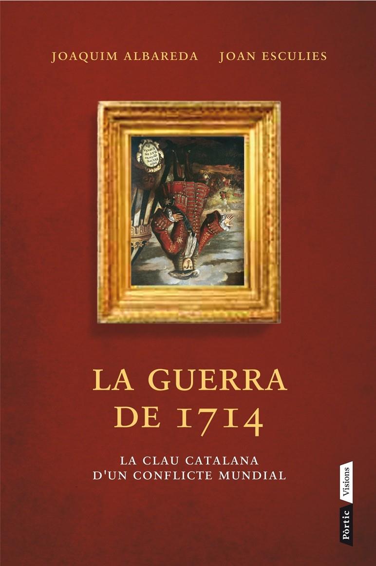 LA GUERRA DEL 1714 | 9788498092660 | JOAQUIM ALBAREDA SALVADÓ | Llibreria Ombra | Llibreria online de Rubí, Barcelona | Comprar llibres en català i castellà online