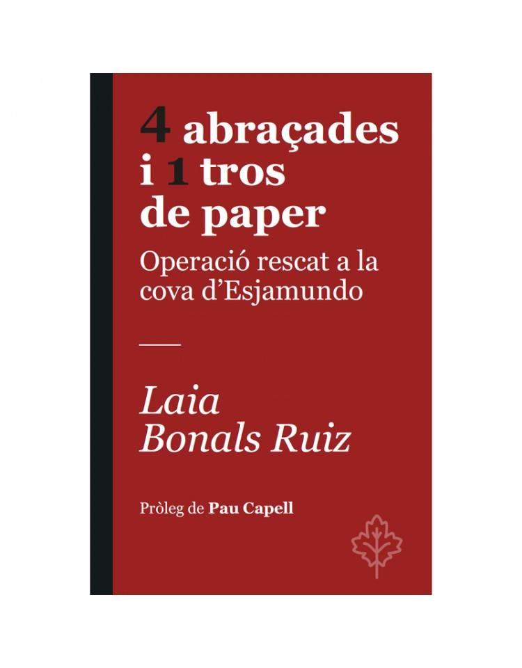 4 ABRAÇADES I 1 TROS DE PAPER | 9788418696367 | BONALS RUIZ, LAIA | Llibreria Ombra | Llibreria online de Rubí, Barcelona | Comprar llibres en català i castellà online