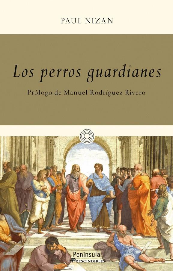 LOS PERROS GUARDIANES | 9788499422473 | PAUL NIZAN | Llibreria Ombra | Llibreria online de Rubí, Barcelona | Comprar llibres en català i castellà online