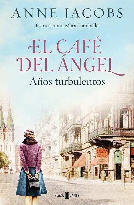 EL CAFÉ DEL ÁNGEL. AÑOS TURBULENTOS (CAFÉ DEL ÁNGEL 2) | 9788401025464 | JACOBS, ANNE | Llibreria Ombra | Llibreria online de Rubí, Barcelona | Comprar llibres en català i castellà online