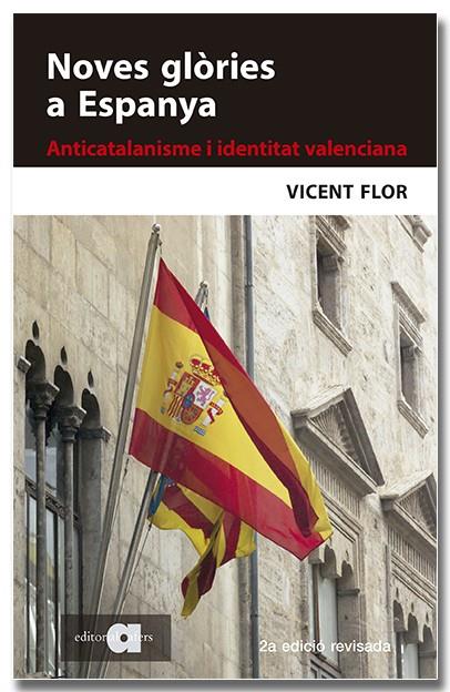 NOVES GLÒRIES A ESPANYA | 9788418618291 | FLOR MORENO, VICENT | Llibreria Ombra | Llibreria online de Rubí, Barcelona | Comprar llibres en català i castellà online