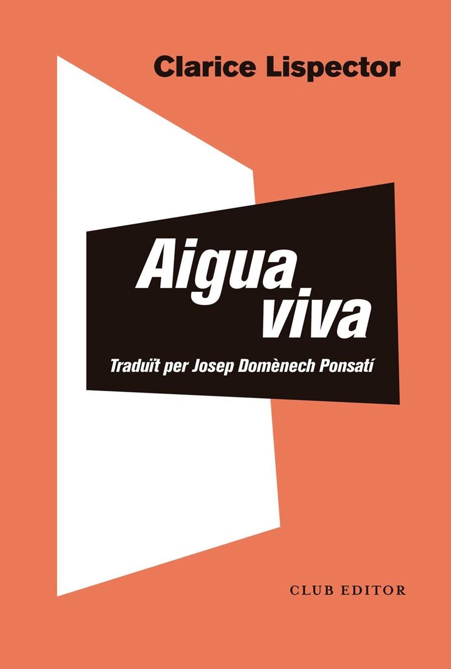 AIGUA VIVA | 9788473293853 | LISPECTOR, CLARICE | Llibreria Ombra | Llibreria online de Rubí, Barcelona | Comprar llibres en català i castellà online
