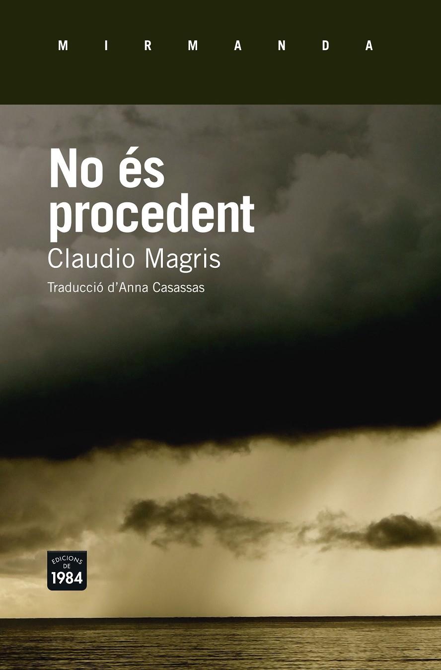 NO ÉS PROCEDENT | 9788415835790 | MAGRIS, CLAUDIO | Llibreria Ombra | Llibreria online de Rubí, Barcelona | Comprar llibres en català i castellà online