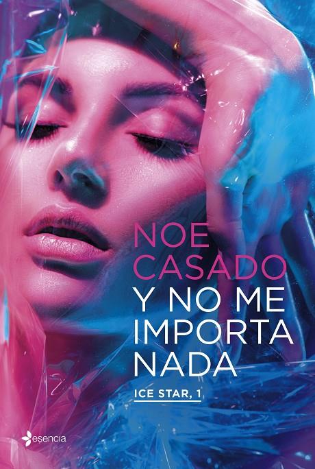 Y NO ME IMPORTA NADA. ICE STAR, 1 | 9788408254836 | CASADO, NOE | Llibreria Ombra | Llibreria online de Rubí, Barcelona | Comprar llibres en català i castellà online