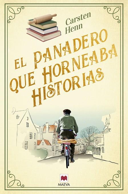 EL PANADERO QUE HORNEABA HISTORIAS | 9788419638502 | HENN , CARSTEN | Llibreria Ombra | Llibreria online de Rubí, Barcelona | Comprar llibres en català i castellà online