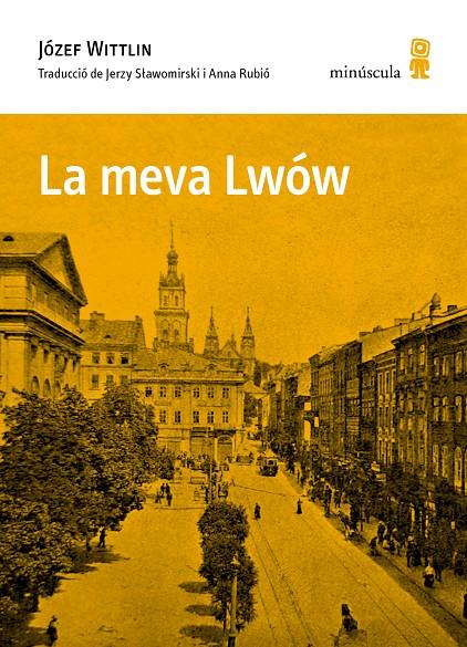 LA MEVA LWÓW | 9788412505399 | WITTLIN, JÓZEF | Llibreria Ombra | Llibreria online de Rubí, Barcelona | Comprar llibres en català i castellà online