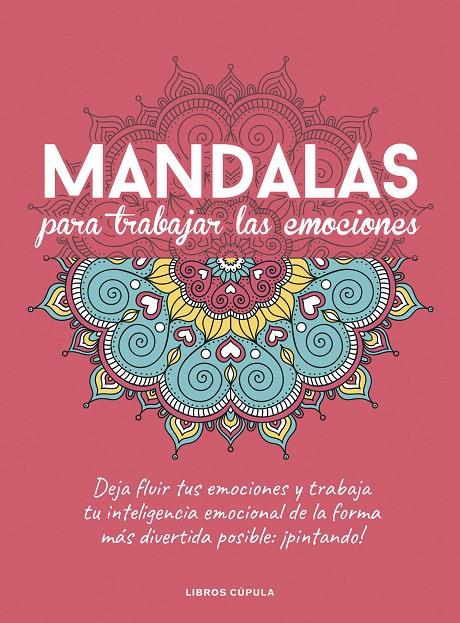 MANDALAS PARA TRABAJAR TUS EMOCIONES | 9788448029470 | AA. VV. | Llibreria Ombra | Llibreria online de Rubí, Barcelona | Comprar llibres en català i castellà online