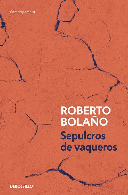 SEPULCROS DE VAQUEROS | 9788466375818 | BOLAÑO, ROBERTO | Llibreria Ombra | Llibreria online de Rubí, Barcelona | Comprar llibres en català i castellà online