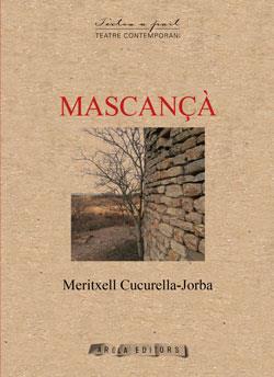 MASCANÇA | 9788412459784 | CUCURELLA-JORBA, MERITXELL | Llibreria Ombra | Llibreria online de Rubí, Barcelona | Comprar llibres en català i castellà online