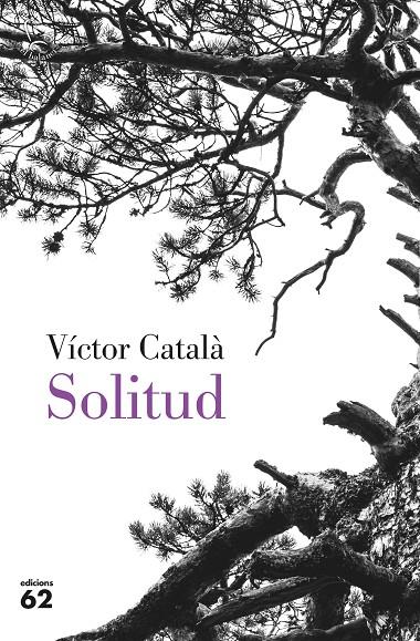 SOLITUD | 9788429779851 | CATALÀ, VÍCTOR | Llibreria Ombra | Llibreria online de Rubí, Barcelona | Comprar llibres en català i castellà online