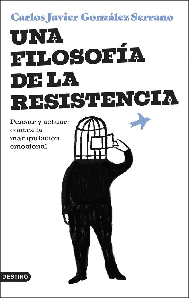 UNA FILOSOFÍA DE LA RESISTENCIA | 9788423364831 | GONZÁLEZ SERRANO, CARLOS JAVIER | Llibreria Ombra | Llibreria online de Rubí, Barcelona | Comprar llibres en català i castellà online