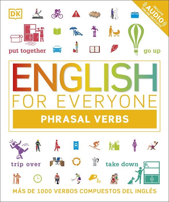 ENGLISH FOR EVERYONE PHRASAL VERBS | 9780241537855 | DK | Llibreria Ombra | Llibreria online de Rubí, Barcelona | Comprar llibres en català i castellà online