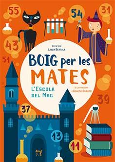 BOIG PER LES MATES 7-9 ANYS | 9788416279838 | BARUZZI, AGNESE | Llibreria Ombra | Llibreria online de Rubí, Barcelona | Comprar llibres en català i castellà online