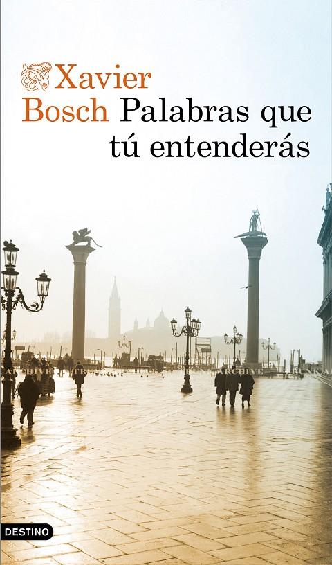 PALABRAS QUE TÚ ENTENDERÁS | 9788423356003 | BOSCH, XAVIER | Llibreria Ombra | Llibreria online de Rubí, Barcelona | Comprar llibres en català i castellà online