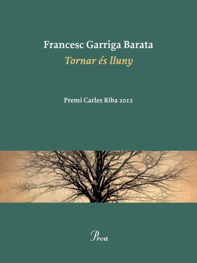 TORNAR ÉS LLUNY PREMI CARLES RIBA 2012 | 9788475883519 | FRANCESC GARRIGA BARATA | Llibreria Ombra | Llibreria online de Rubí, Barcelona | Comprar llibres en català i castellà online