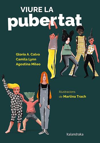 VIURE LA PUBERTAT | 9788418558887 | CALVO, GLORIA/LYNN, CAMILA/MILEO, AGOSTINA | Llibreria Ombra | Llibreria online de Rubí, Barcelona | Comprar llibres en català i castellà online