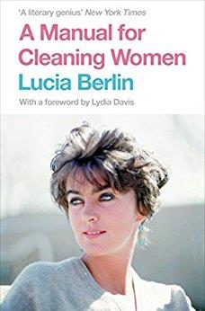 A MANUAL FOR CLEANING WOMEN : SELECTED STORIES | 9781447294894 | BERLIN, LUCIA | Llibreria Ombra | Llibreria online de Rubí, Barcelona | Comprar llibres en català i castellà online