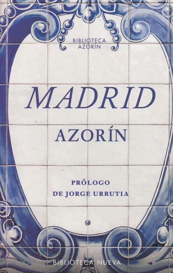 MADRID | 9788416938414 | AZORIN (JOSE MARTINEZ RUIZ) | Llibreria Ombra | Llibreria online de Rubí, Barcelona | Comprar llibres en català i castellà online