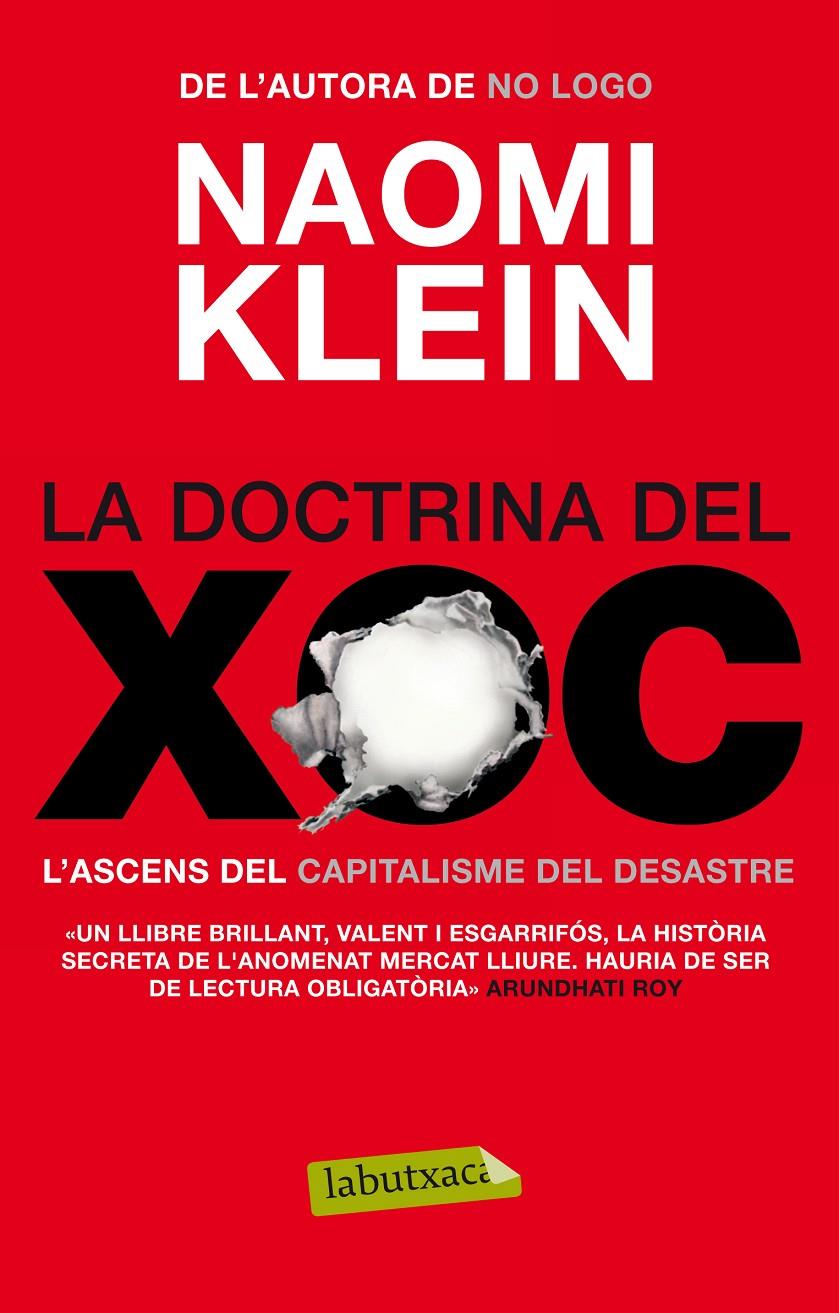 LA DOCTRINA DEL XOC L'ASCENS DEL CAPITALISME DEL DESASTRE | 9788499305912 | NAOMI KLEIN | Llibreria Ombra | Llibreria online de Rubí, Barcelona | Comprar llibres en català i castellà online