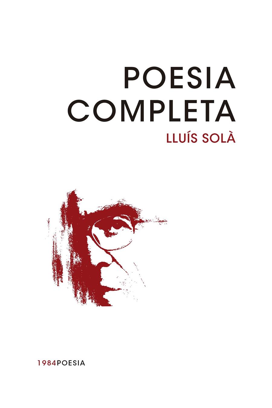 POESIA COMPLETA | 9788415835769 | SOLÀ I SALA, LLUÍS | Llibreria Ombra | Llibreria online de Rubí, Barcelona | Comprar llibres en català i castellà online