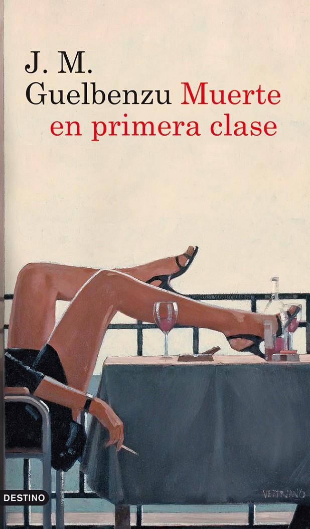 MUERTE EN PRIMERA CLASE | 9788423328932 | J. M. GUELBENZU | Llibreria Ombra | Llibreria online de Rubí, Barcelona | Comprar llibres en català i castellà online