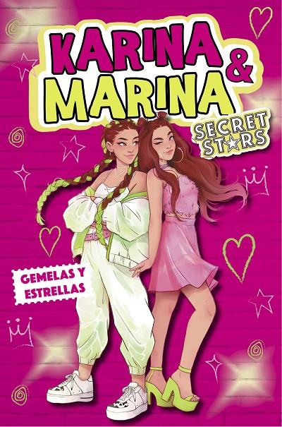 GEMELAS Y ESTRELLAS (KARINA & MARINA SECRET STARS 1) | 9788418318979 | KARINA & MARINA, | Llibreria Ombra | Llibreria online de Rubí, Barcelona | Comprar llibres en català i castellà online
