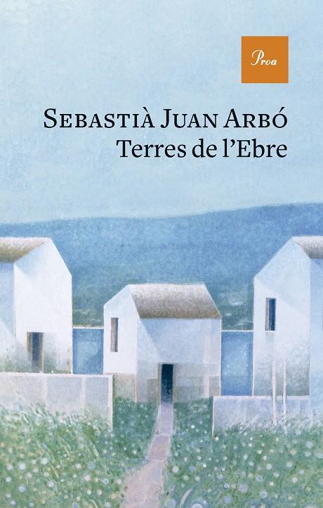 TERRES DE L'EBRE | 9788419657237 | JUAN ARBÓ, SEBASTIÀ | Llibreria Ombra | Llibreria online de Rubí, Barcelona | Comprar llibres en català i castellà online