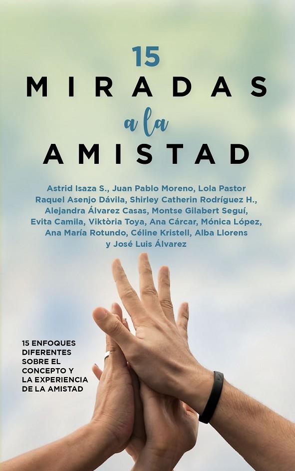 15 MIRADAS A LA AMISTAD | 9788410520677 | AA.VV. | Llibreria Ombra | Llibreria online de Rubí, Barcelona | Comprar llibres en català i castellà online