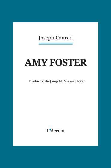 AMY FOSTER | 9788418680441 | CONRAD, JOSEPH | Llibreria Ombra | Llibreria online de Rubí, Barcelona | Comprar llibres en català i castellà online