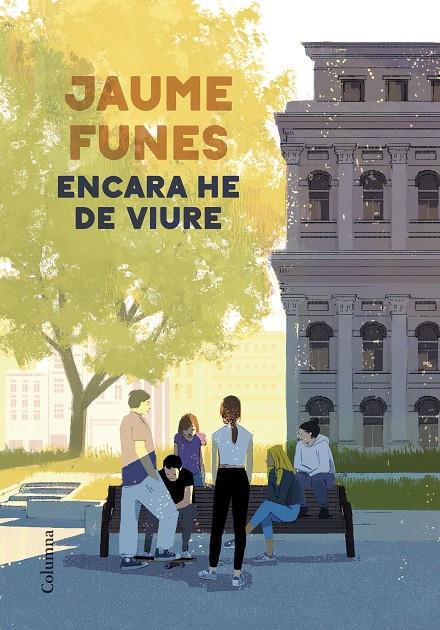 ENCARA HE DE VIURE | 9788466428699 | FUNES, JAUME | Llibreria Ombra | Llibreria online de Rubí, Barcelona | Comprar llibres en català i castellà online