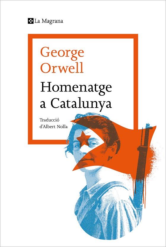HOMENATGE A CATALUNYA | 9788419013514 | ORWELL, GEORGE | Llibreria Ombra | Llibreria online de Rubí, Barcelona | Comprar llibres en català i castellà online