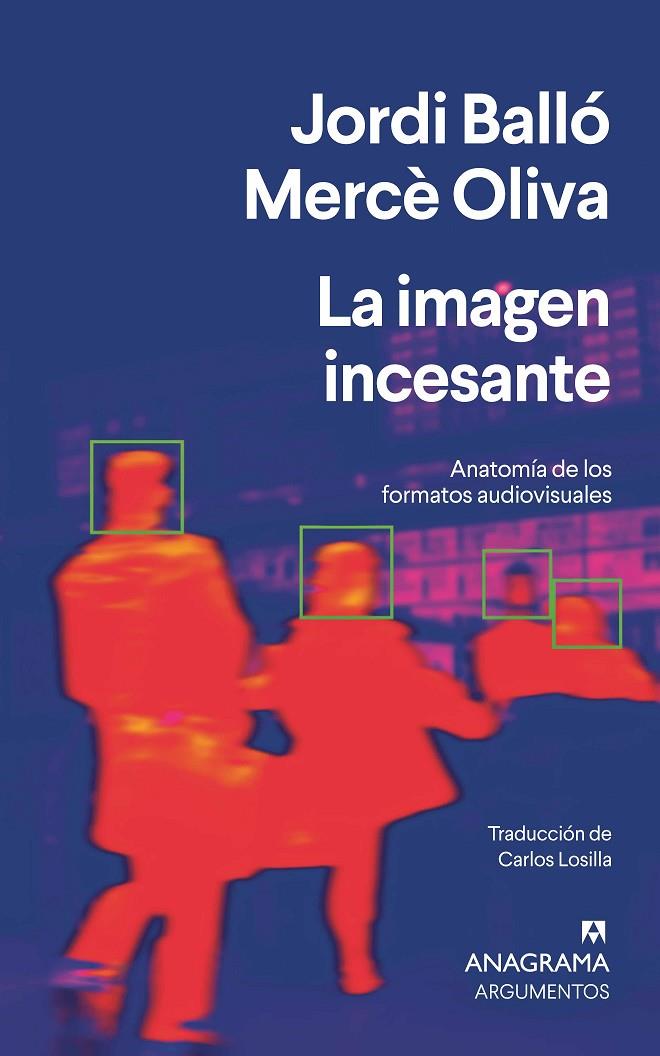 LA IMAGEN INCESANTE | 9788433922991 | BALLÓ, JORDI/OLIVA, MERCÈ | Llibreria Ombra | Llibreria online de Rubí, Barcelona | Comprar llibres en català i castellà online