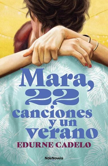 MARA, 22 CANCIONES Y UN VERANO | 9788410140080 | CADELO, EDURNE | Llibreria Ombra | Llibreria online de Rubí, Barcelona | Comprar llibres en català i castellà online