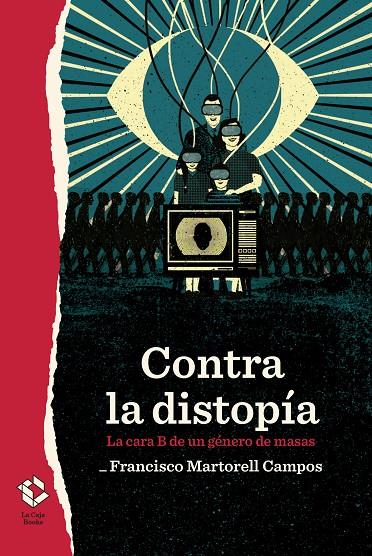CONTRA LA DISTOPÍA | 9788417496548 | MARTORELL CAMPOS, FRANCISCO | Llibreria Ombra | Llibreria online de Rubí, Barcelona | Comprar llibres en català i castellà online