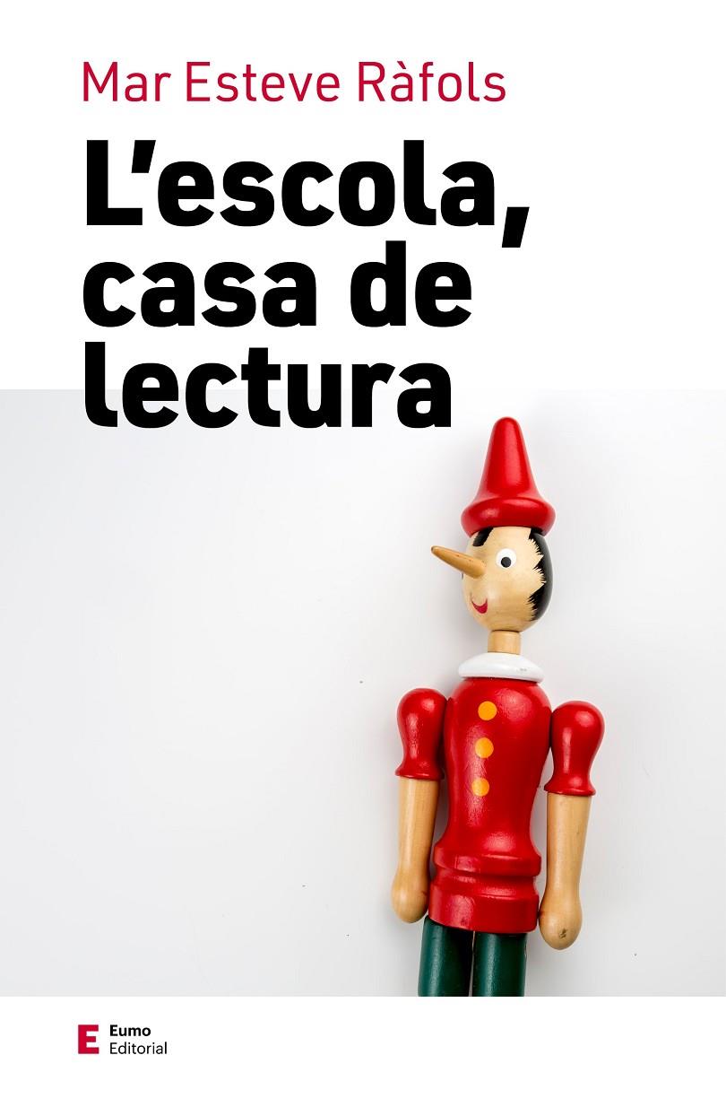 L'ESCOLA, CASA DE LECTURA | 9788497668033 | ESTEVE RÀFOLS, MAR | Llibreria Ombra | Llibreria online de Rubí, Barcelona | Comprar llibres en català i castellà online
