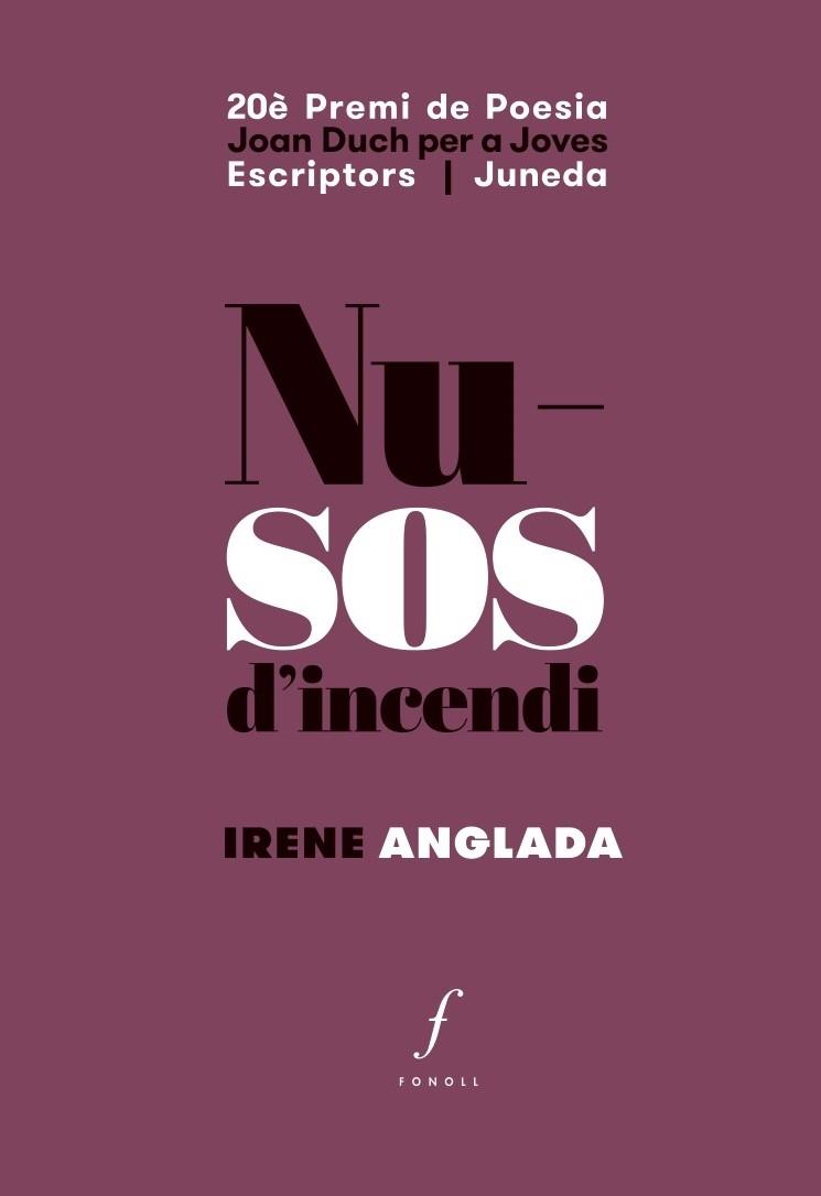 NUSOS D'INCENDI | 9788494994036 | ANGLADA, IRENE | Llibreria Ombra | Llibreria online de Rubí, Barcelona | Comprar llibres en català i castellà online