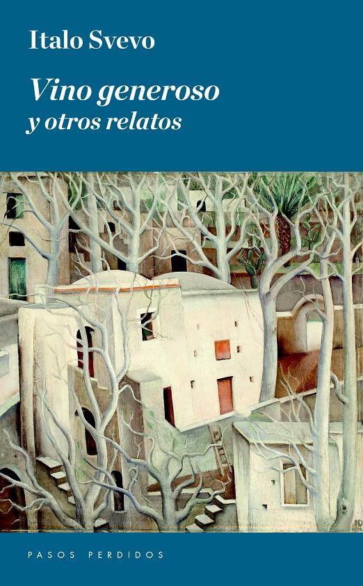 VINO GENEROSO Y OTROS RELATOS | 9788494343469 | SVEVO, ITALO | Llibreria Ombra | Llibreria online de Rubí, Barcelona | Comprar llibres en català i castellà online