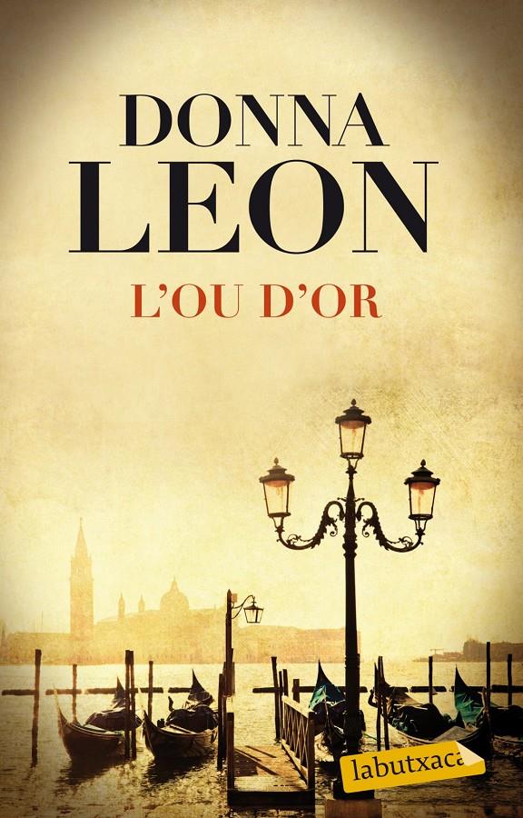 L'OU D'OR | 9788499308111 | DONNA LEON | Llibreria Ombra | Llibreria online de Rubí, Barcelona | Comprar llibres en català i castellà online