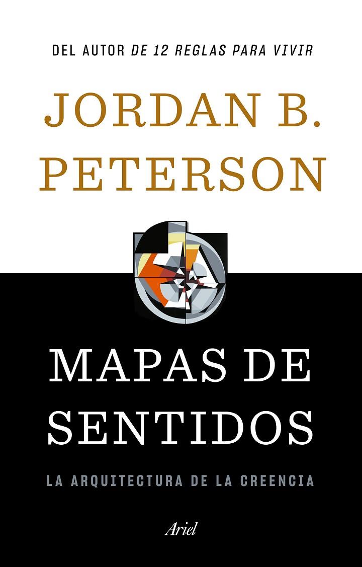 MAPAS DE SENTIDOS | 9788434431683 | PETERSON, JORDAN B. | Llibreria Ombra | Llibreria online de Rubí, Barcelona | Comprar llibres en català i castellà online