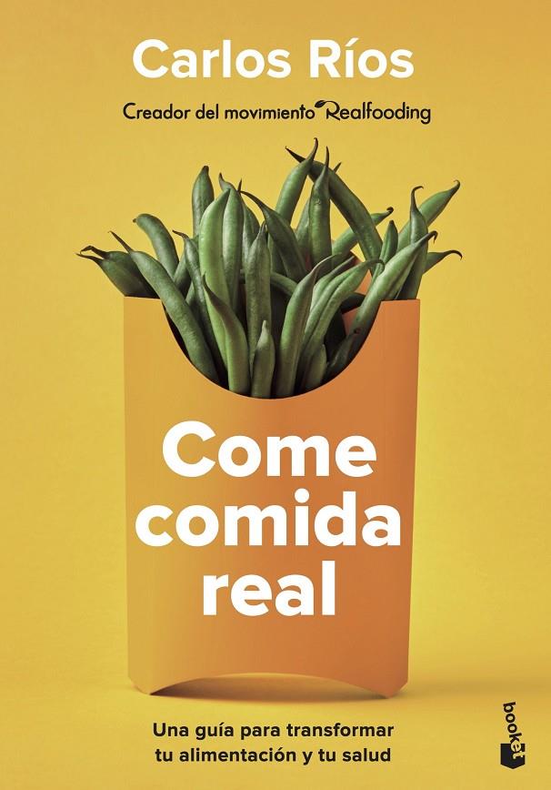 COME COMIDA REAL | 9788408252924 | RÍOS, CARLOS | Llibreria Ombra | Llibreria online de Rubí, Barcelona | Comprar llibres en català i castellà online