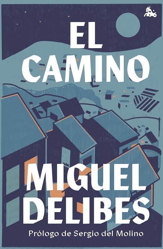 EL CAMINO | 9788423361519 | DELIBES, MIGUEL | Llibreria Ombra | Llibreria online de Rubí, Barcelona | Comprar llibres en català i castellà online