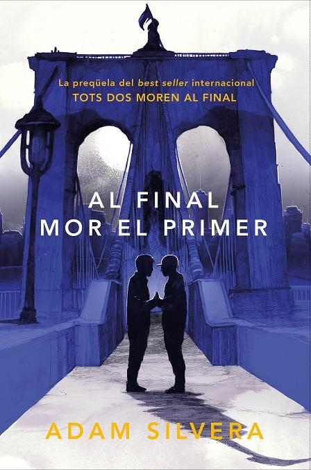 AL FINAL MOR EL PRIMER | 9788419150318 | SILVERA, ADAM | Llibreria Ombra | Llibreria online de Rubí, Barcelona | Comprar llibres en català i castellà online